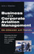 Business And Corporate Aviation Management