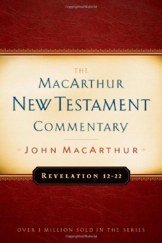 Revelation 1-11 MacArthur New Testament Commentary