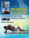 Orthopedics Interventions for the Physical Therapist Assistant