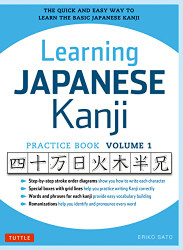 Learning Japanese Kanji Practice Book Volume 1