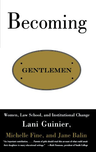 Becoming Gentlemen: Women Law School and Institutional Change
