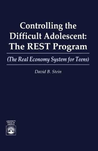 Controlling the Difficult Adolescent: The REST Program