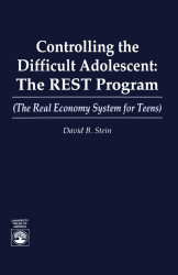 Controlling the Difficult Adolescent: The REST Program
