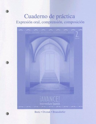 Workbook/Laboratory Manual To Accompany Avance! Intermediate Spanish