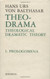 Theo-Drama: Theological Dramatic Theory Volume 1: Prolegomena