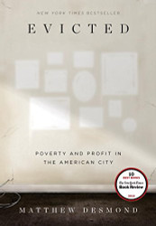 Evicted: Poverty and Profit in the American City