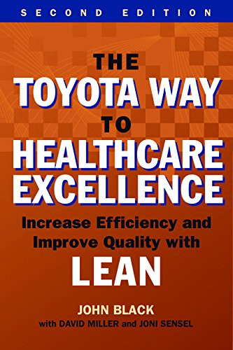 Toyota Way to Healthcare Exellence
