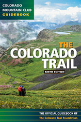 Colorado Trail (Colorado Mountain Club Guidebooks)