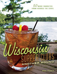 Wisconsin Supper Clubs: Another Round