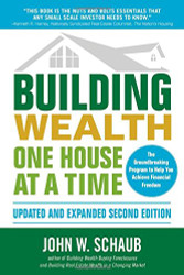 Building Wealth One House at a Time Updated and Expanded