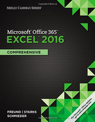 Shelly Cashman Series Microsoft Office 365 and Excel 2016