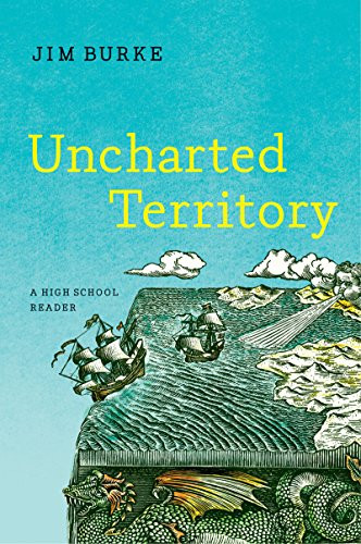 Uncharted Territory: A High School Reader