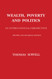 Wealth Poverty and Politics