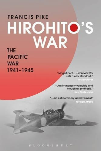 Hirohito's War: The Pacific War 1941-1945