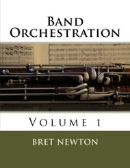 Band Orchestration: Volume 1 - Orchestration