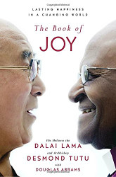 Book of Joy: Lasting Happiness in a Changing World