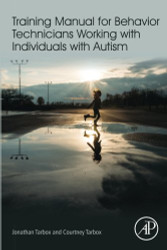 Training Manual for Behavior Technicians Working with Individuals with Autism