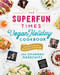 Superfun Times Vegan Holiday Cookbook