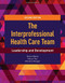 Interprofessional Health Care Team