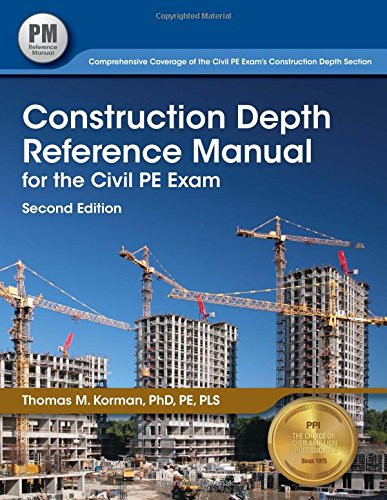 Construction Depth Reference Manual for the Civil PE Exam