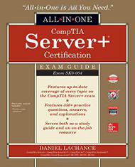 CompTIA Server+ Certification All-in-One Exam Guide