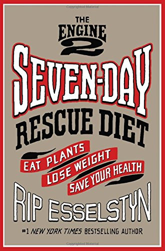 Engine 2 Seven-Day Rescue Diet