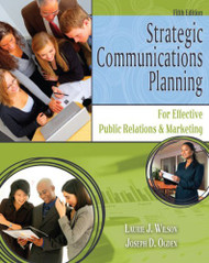 Strategic Communications Planning For Effective Public Relations And Marketing