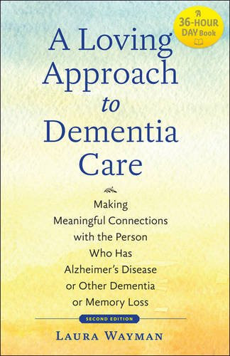 Loving Approach to Dementia Care