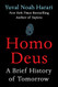 Homo Deus: A Brief History of Tomorrow