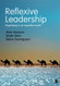Reflexive Leadership: Organising in an imperfect world
