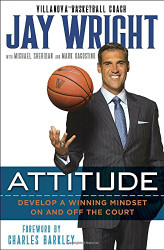 Attitude: Develop a Winning Mindset on and off the Court
