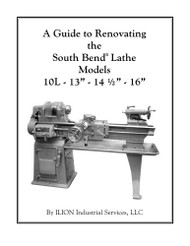 Guide to Renovating the South Bend Lathe Models 10L 13 14-1/2 16