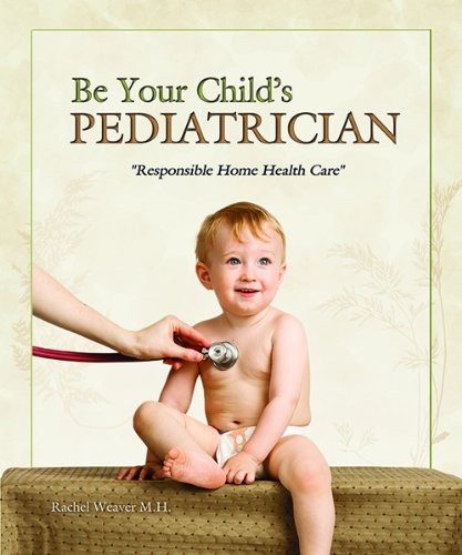 Be Your Child's Pediatrician