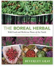 Boreal Herbal Wild Food and Medicine Plants of the North