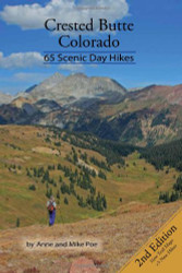 Crested Butte Colorado: 65 Scenic Day Hikes