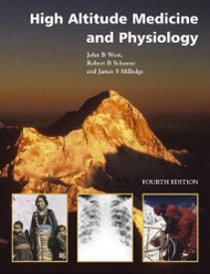 Ward Milledge and West's High Altitude Medicine & Physiology