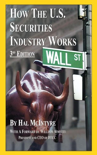 How the U.S. Securities Industry Works