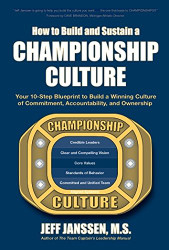 How to Build and Sustain a Championship Culture
