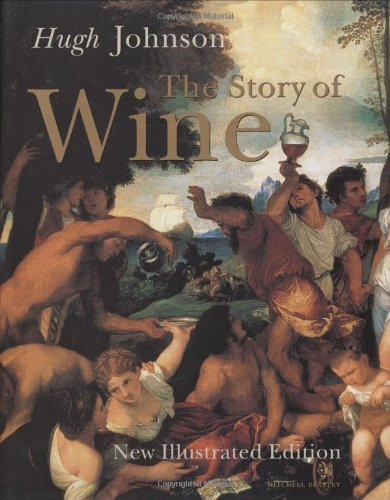 Hugh Johnson's the Story of Wine