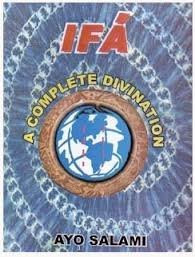 Ifa: A Complete Divination