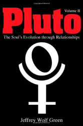 Pluto: The Soul's Evolution Through Relationships Volume 2