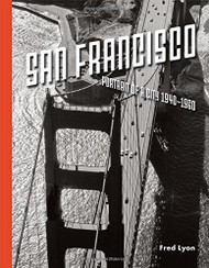 San Francisco Portrait of a City: 1940-1960