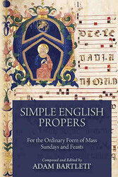 Simple English Propers by Adam Bartlett