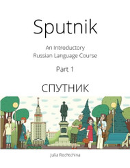 Sputnik: An Introductory Russian Language Course Part I