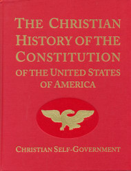 Christian History of the Constitution of the United States of America Volume I