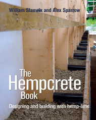 Hempcrete Book: Designing and Building with Hemp-Lime