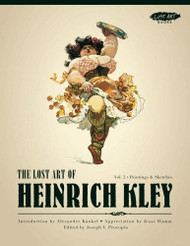 Lost Art of Heinrich Kley Volume 2: Paintings and Sketches