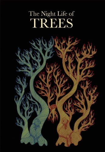 The Night Life of Trees by Tara Books