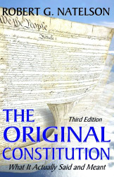 Original Constitution: What It Actually Said and Meant