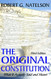Original Constitution: What It Actually Said and Meant
